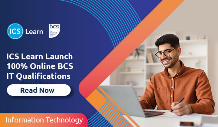 ICS Learn Launch 100 Online BCS IT Qualifications